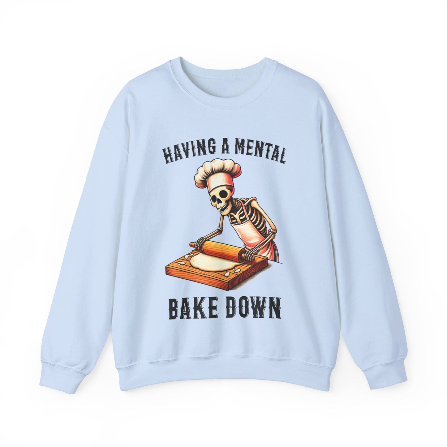 Funny Skeleton Baker Sweatshirt Having A Mental Bake Down Pullover Sweater Funny Halloween Baker Sweatshirt Baking Lover Expert Baker Gift