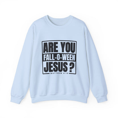 Are You Fall-O-Ween Jesus Sweatshirt Falloween Jesus Halloween Sweater Christian Fall Religious Crewneck Follow Jesus Sweater Matthew Bible