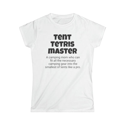 Funny Camping Mom's Women's Softstyle Tee,"Tent Tetris Master", Mother's Day Gift,Ladies Adult T-shirt Unique Novelty Present