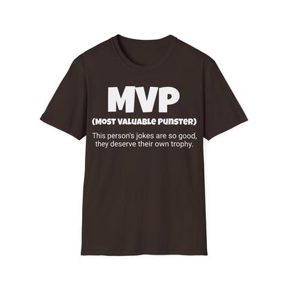 Funny Unisex Softstyle T-Shirt, "MVP - Most Valuable Punster", Unique Apparel Gift,  Humorous Cool Gag Novelty Tee Present