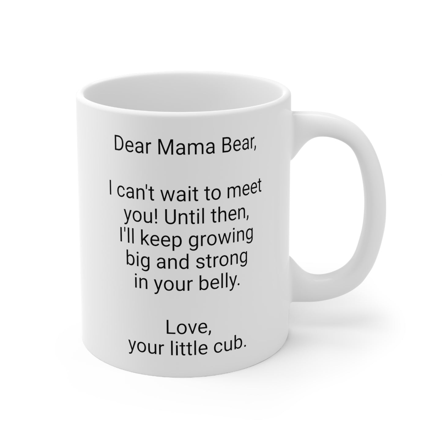 New Mother's 11oz Coffee Mug,"..your little cub.", Mother's Day, Baby shower, Pregnancy Cup, Mom-to-be Gift,Expecting Mommy Present,Baby Mama