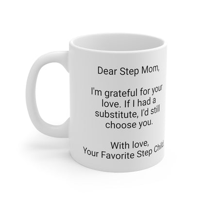 Step Mother's Day 11oz Coffee Mug,"...If I had a substitute..",Appreciation, Love, Novelty Stepmom's Present, Step Mum Gift, Step Mama Cup