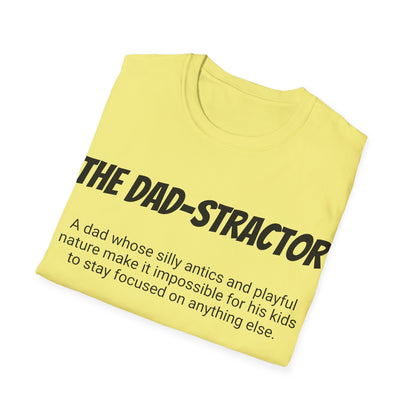 Funny Dad's Mens Softstyle T-shirt, "The Dad-stractor", Father's Day Gift, Tee for Him, Adult Humorous Unique Novelty Present