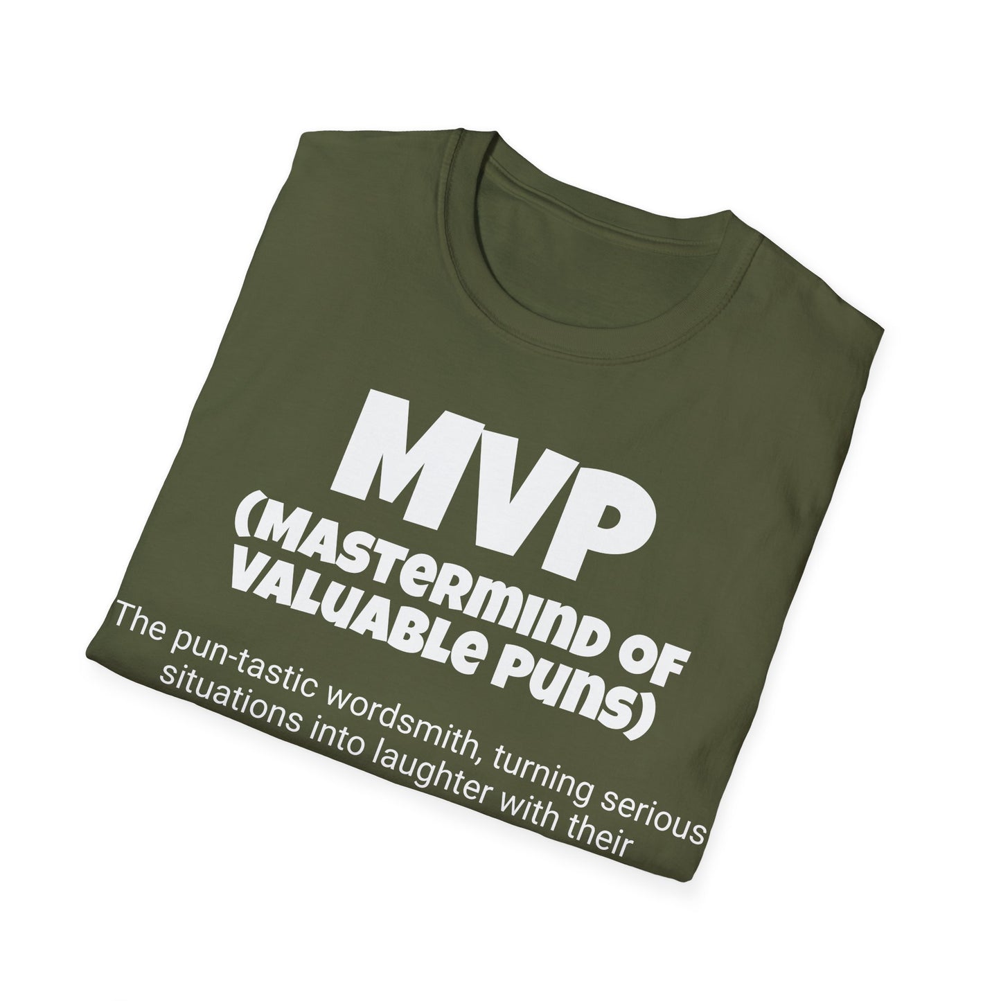 Funny Unisex Softstyle T-Shirt,"MVP -Mastermind of Valuable Puns", Unique Apparel Gift, Humorous Cool Gag Novelty Tee Present