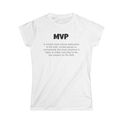 Funny Cricket Mom's Women's Softstyle Tee, "MVP", Mother's Day Gift, Ladies Adult T-shirt Unique Novelty Present