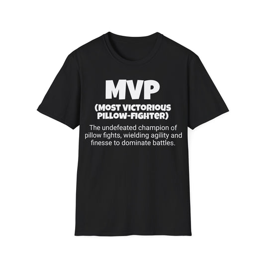 Funny Unisex Softstyle T-Shirt, "MVP - Most Victorious Pillow-fighter", Unique Apparel Gift, Humorous Gag Novelty Tee Present