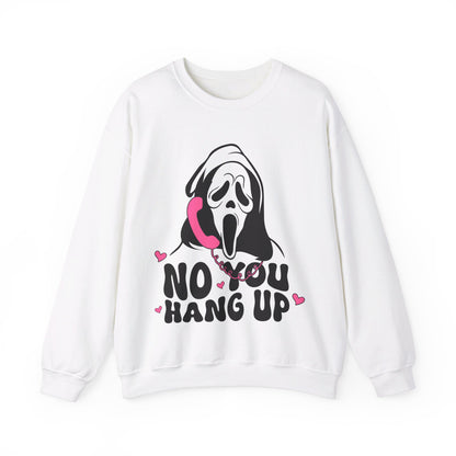 No You Hang Up Sweatshirt Funny Ghostface Sweater Gho-st Calling Halloween Sweatshirt Horror Movie Sweatshirt Scream Halloween Outfit Gift