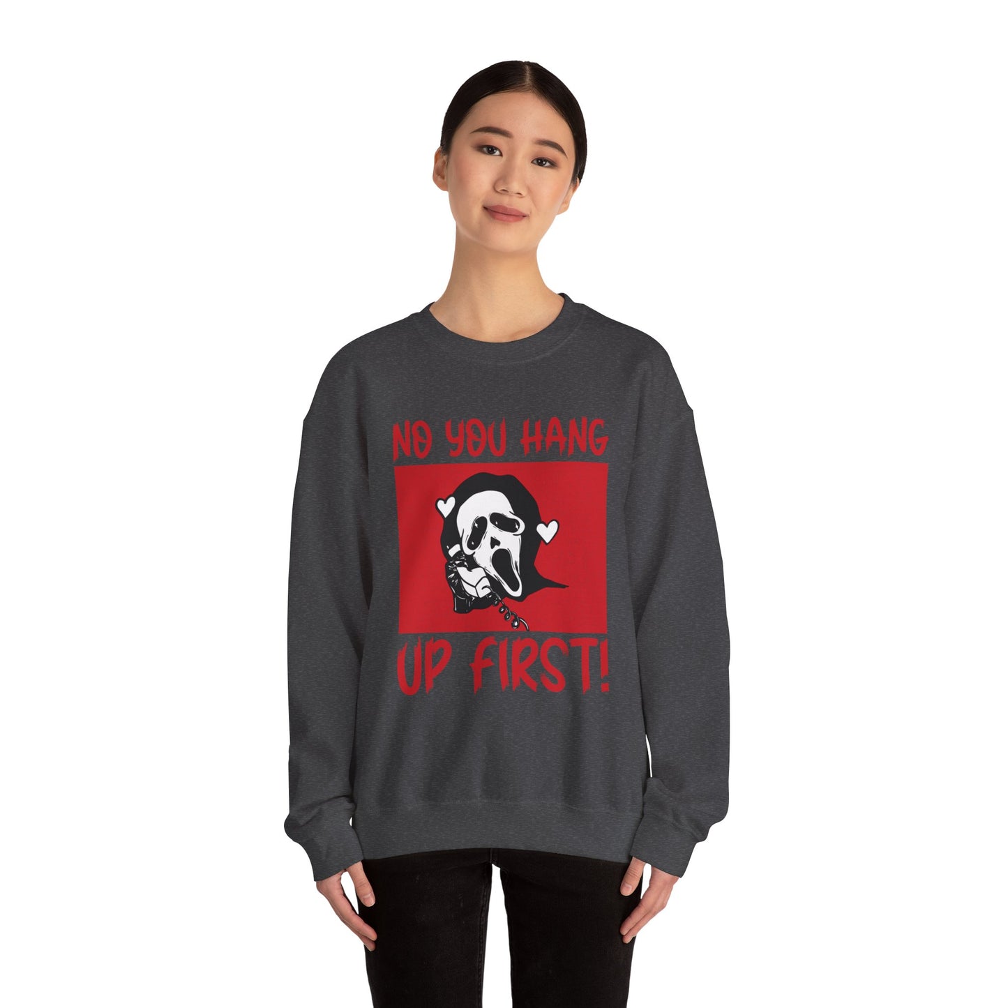 No You Hang Up First Sweatshirt Funny Halloween Sweater Ghostface Halloween Sweatshirt Funny Ghostface Sweater Funny Horror Halloween Gift