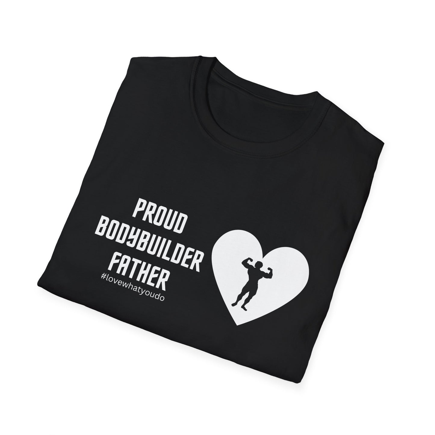 Dad's Profession T-shirt , "Proud Bodybuilder Father" ,Father's Day Gift,Unique Men's Apparel,Novelty Love Appreciation Tee