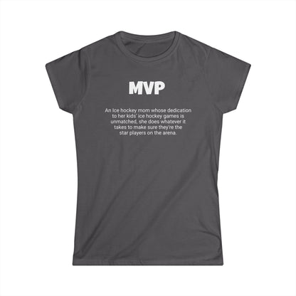 Funny Ice Hockey Mom's Women's Softstyle Tee, "MVP", Mother's Day Gift, Ladies Adult T-shirt Unique Novelty Present