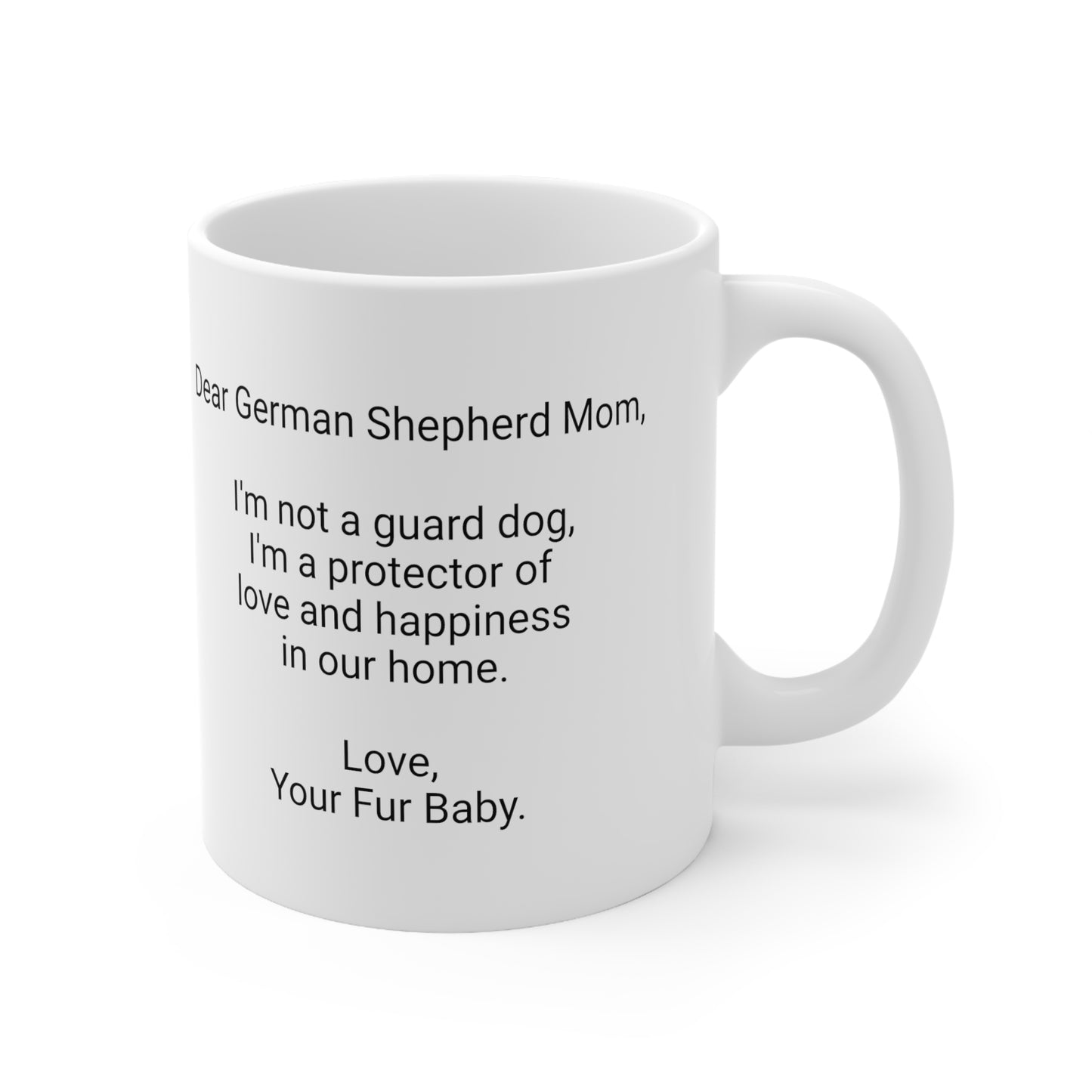 German Shepherd Mother's Day 11oz Coffee Mug,"I'm not a guard dog...",Unique Novelty Dog Mother's Present,Dog Mom Gift,Dog Lover Cup,Fur Mom