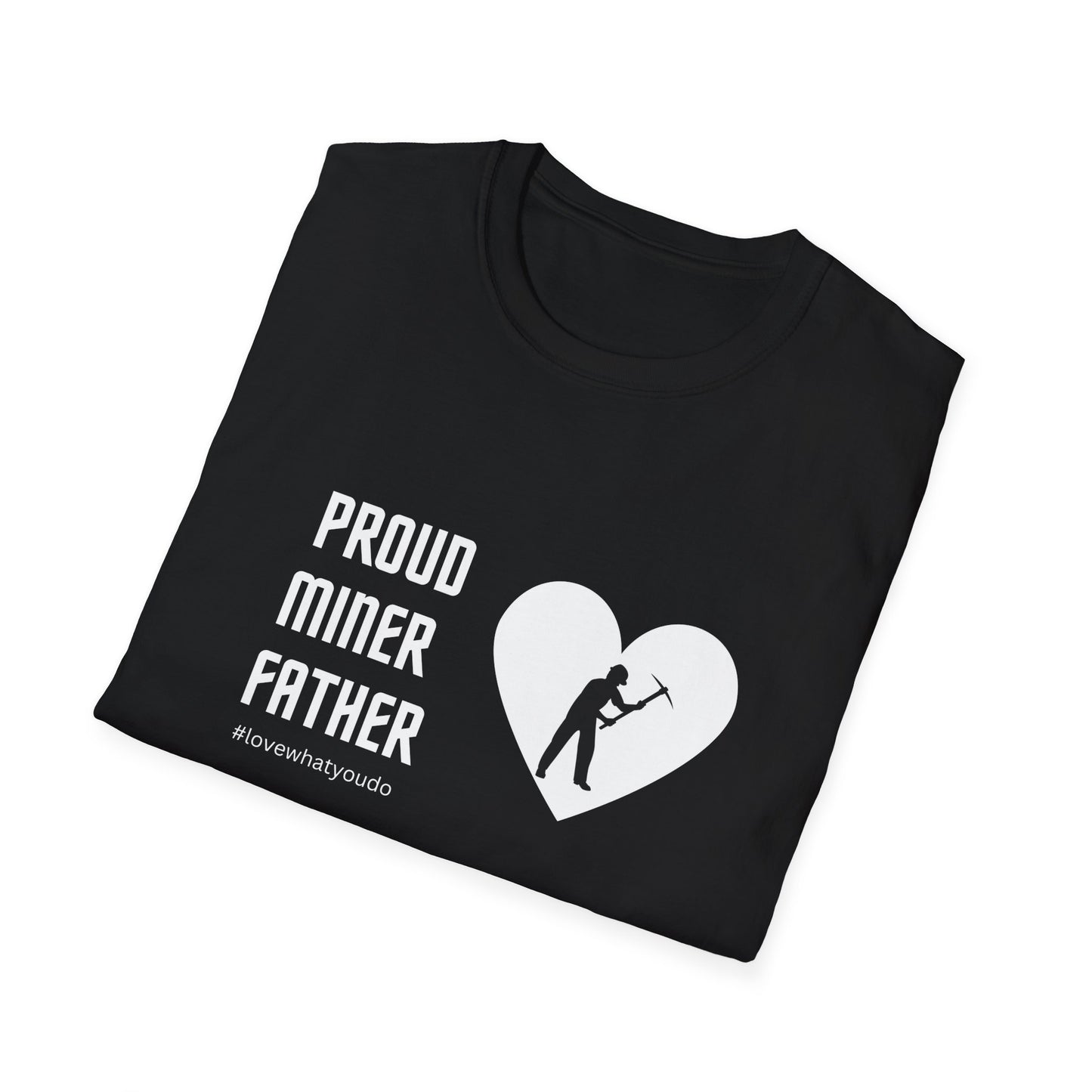 Dad's Profession T-shirt,"Proud Miner Father",Father's Day Gift,Unique Men's Apparel,Novelty Love Appreciation for Occupation