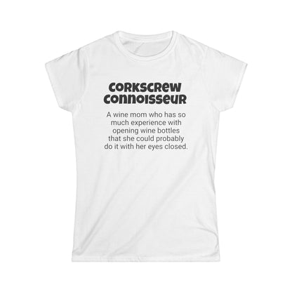 Funny Wine Mom's Women's Softstyle Tee,"Corkscrew Connoisseur", Mother's Day Gift,Ladies Adult T-shirt Unique Novelty Present