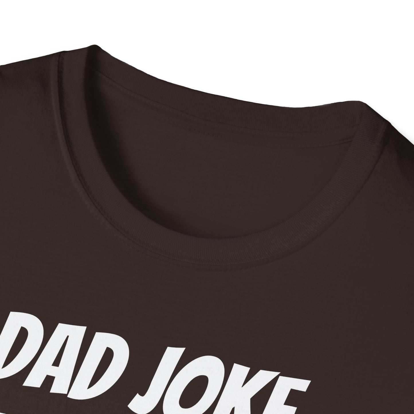 Funny Dad's Mens Softstyle T-shirt,"Dad Joke Extraordinaire",Father's Day Gift, Adult Humorous Unique Novelty Apparel Present