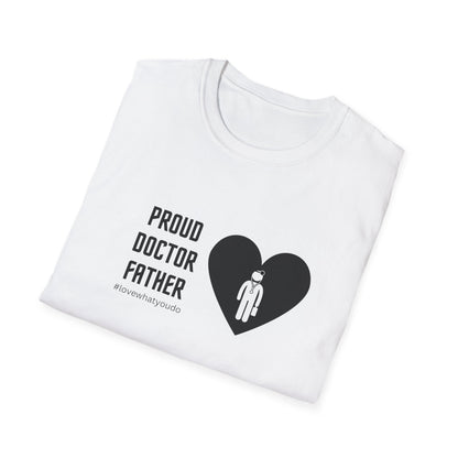 Dad's Profession T-shirt, "Proud Doctor Father",Father's Day Gift,Unique Men's Apparel,Novelty Love Appreciation Occupation