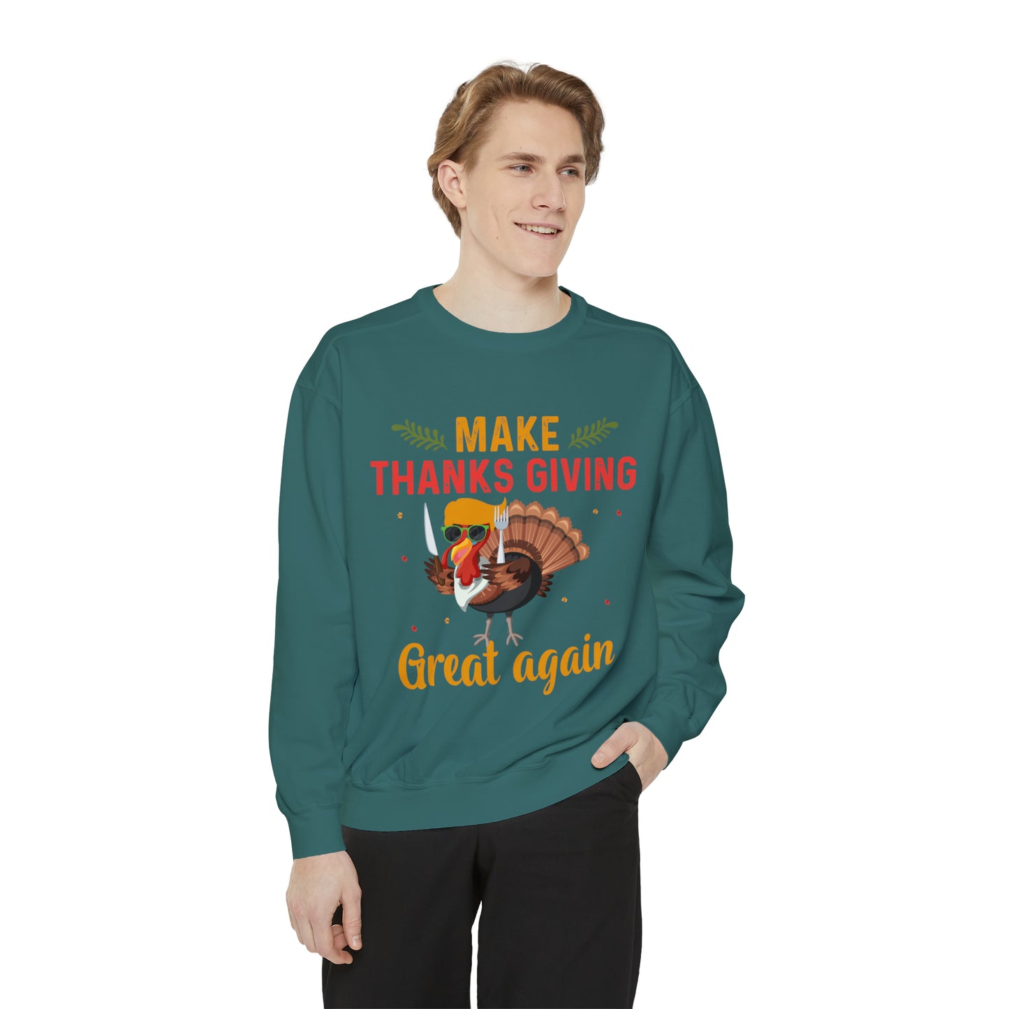 Comfort Colors® Make Thanksgivings Great Again Sweatshirt Turkey Sweater Funny Thanksgiving Sweat Fall Crewneck Autumn Sweatshirt Turkey Day Thanksgiving Family Tee