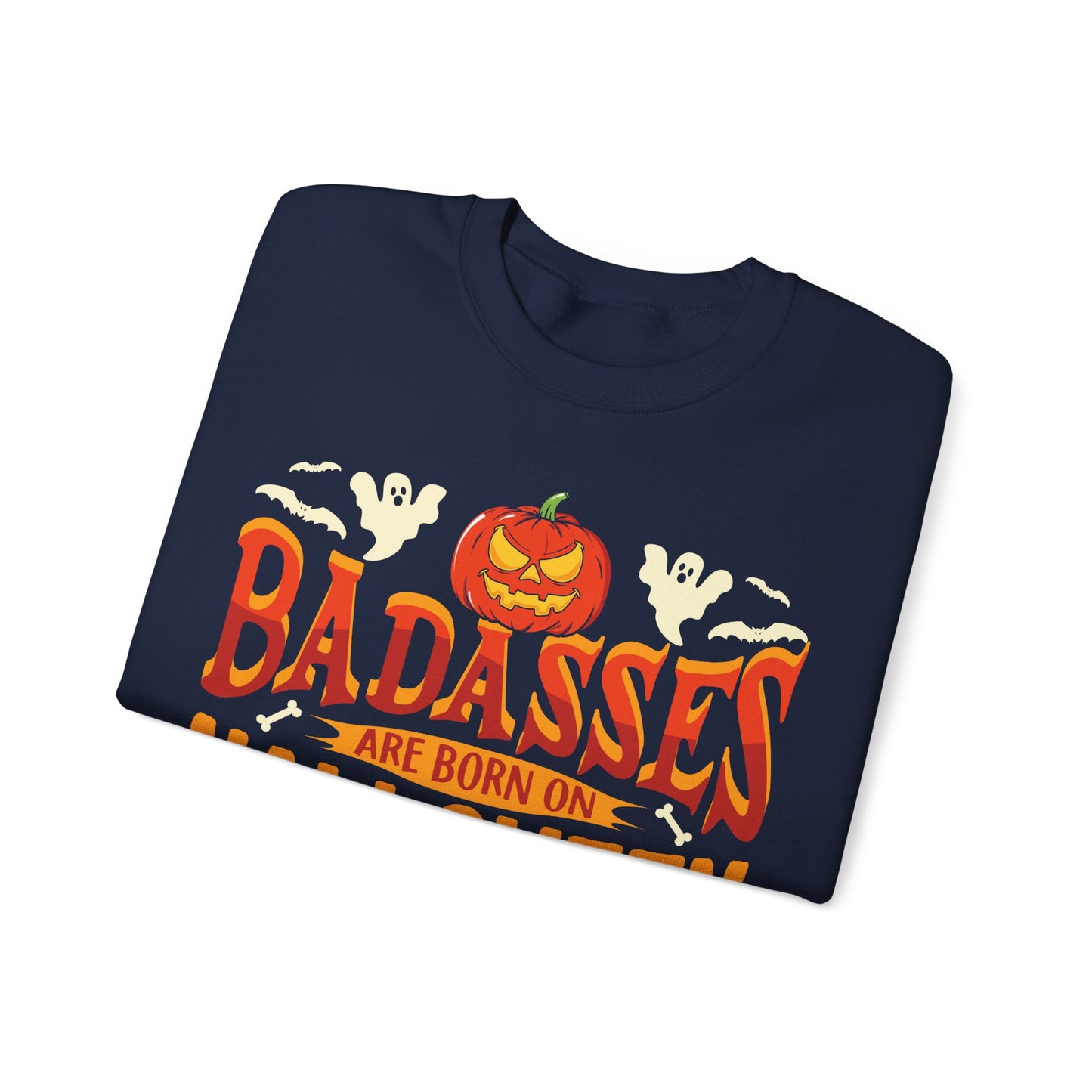 Badasses Are Born on Halloween Sweatshirt Halloween Birthday Sweater Funny Halloween Apparel Halloween Birthday Party Gift Spooky Season