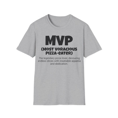 Funny Unisex Softstyle T-Shirt,"MVP - Most Voracious Pizza-eater ",Unique Apparel Gift, Humorous Cool Gag Novelty Tee Present