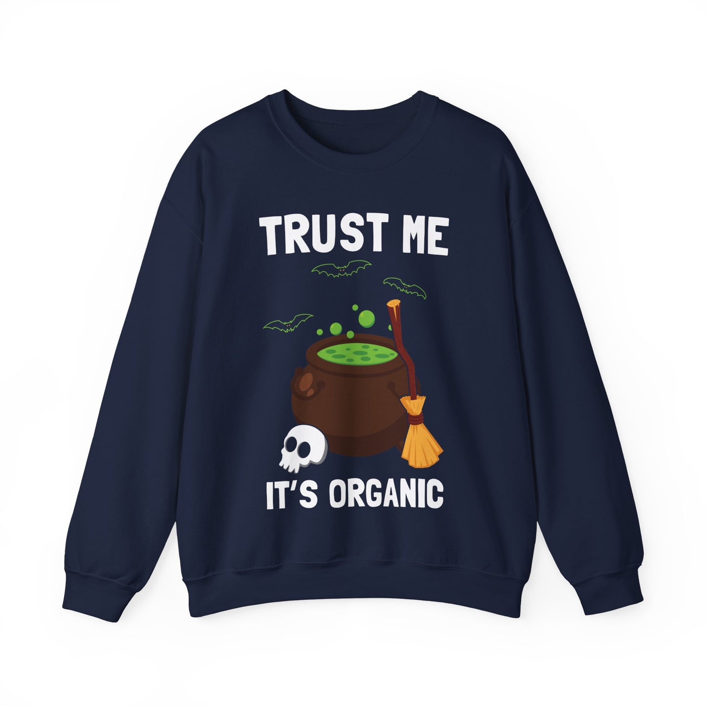 Trust Me It's Organic Sweatshirt Funny Halloween Sweater Cannabis Joke Weed Halloween Apparel Spooky Season Crewneck Punny Halloween Pot