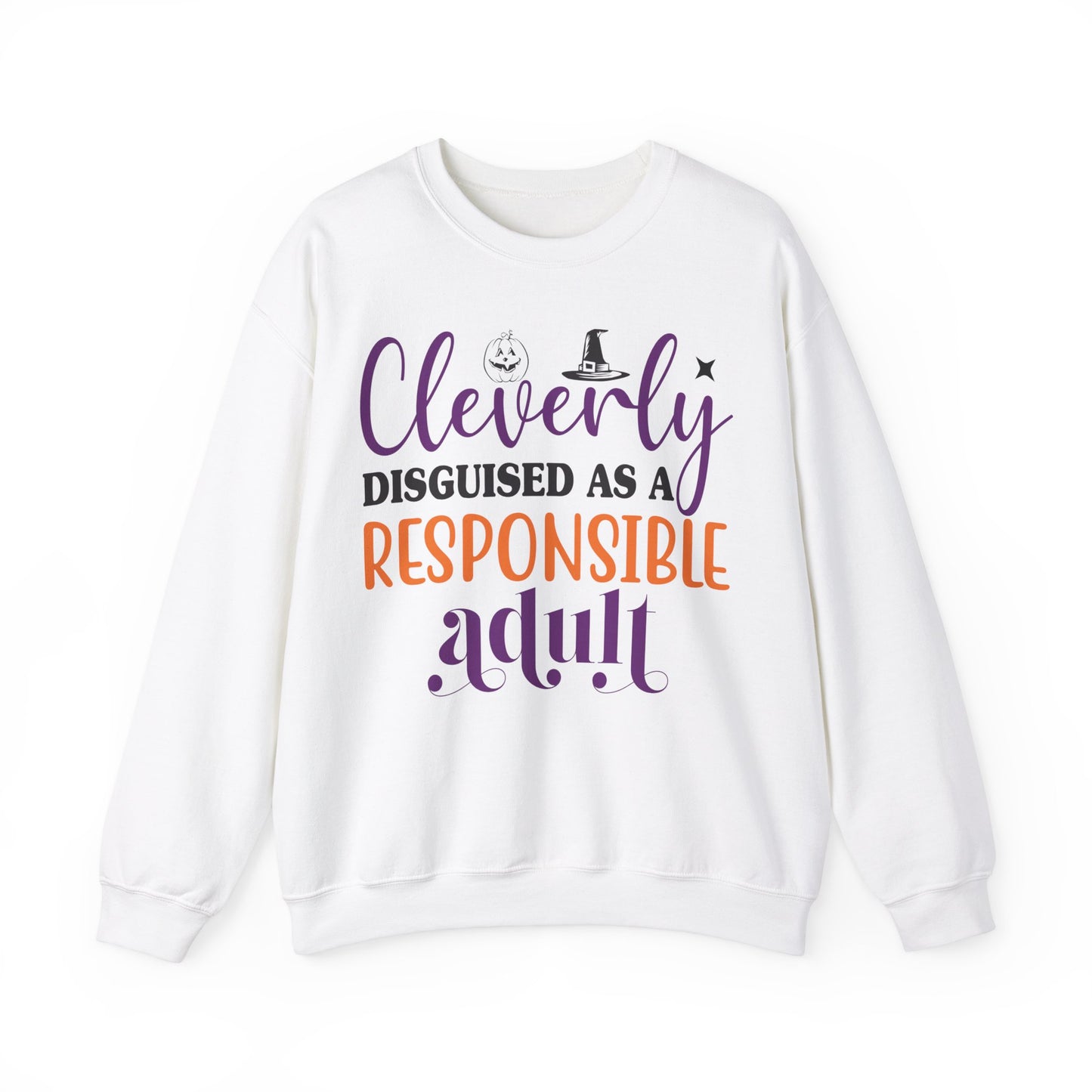 Funny Halloween Sweatshirt Cleverly Disguised as a Responsible Adult Sweat Clever Halloween Outfit Crewneck Trick or Treat Halloween Apparel