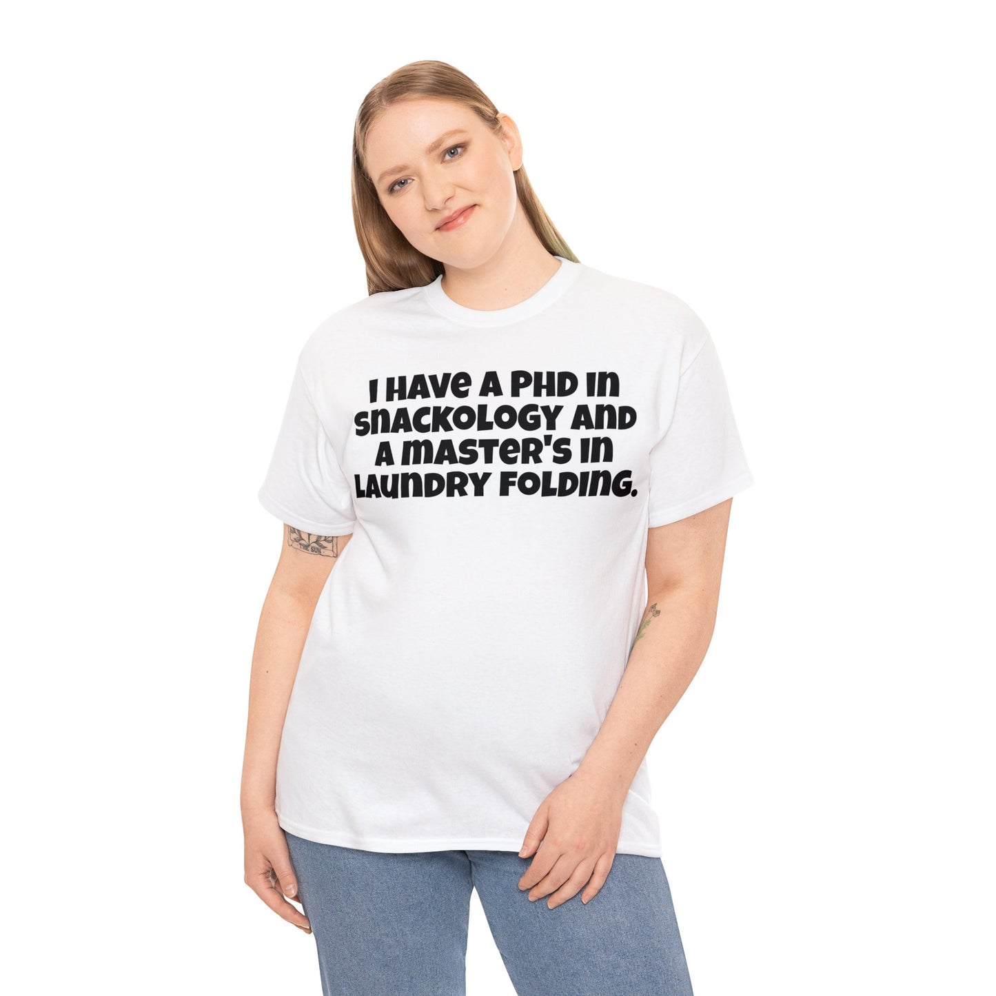 Funny Mom's Unisex Heavy Cotton Tee,"I have a PHD...", Mother's Day Gift, T-shirt for Her,Ladies Adult Unique Novelty Present