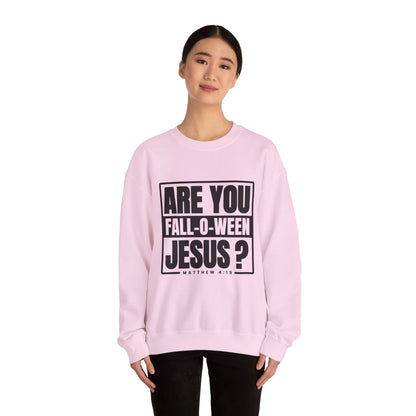 Are You Fall-O-Ween Jesus Sweatshirt Falloween Jesus Halloween Sweater Christian Fall Religious Crewneck Follow Jesus Sweater Matthew Bible