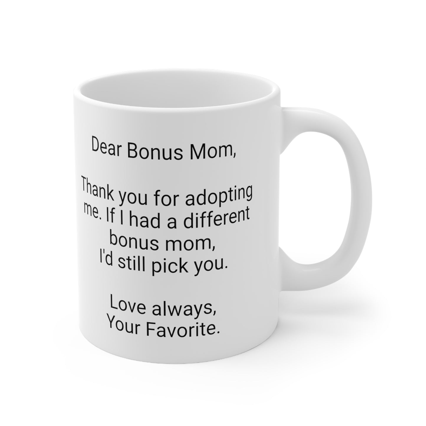 Bonus Mother's Day 11oz Coffee Mug,"..thank you for adopting ..",Appreciation, Love,Novelty Stepmother's Present, Bonus Mom Gift, Bonus Mama