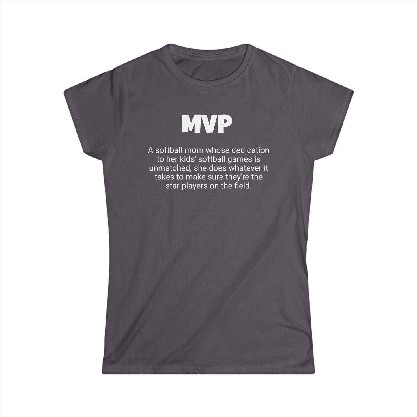 Funny Softball Mom's Women's Softstyle Tee, "MVP", Mother's Day Gift, Ladies Adult T-shirt Unique Novelty Present