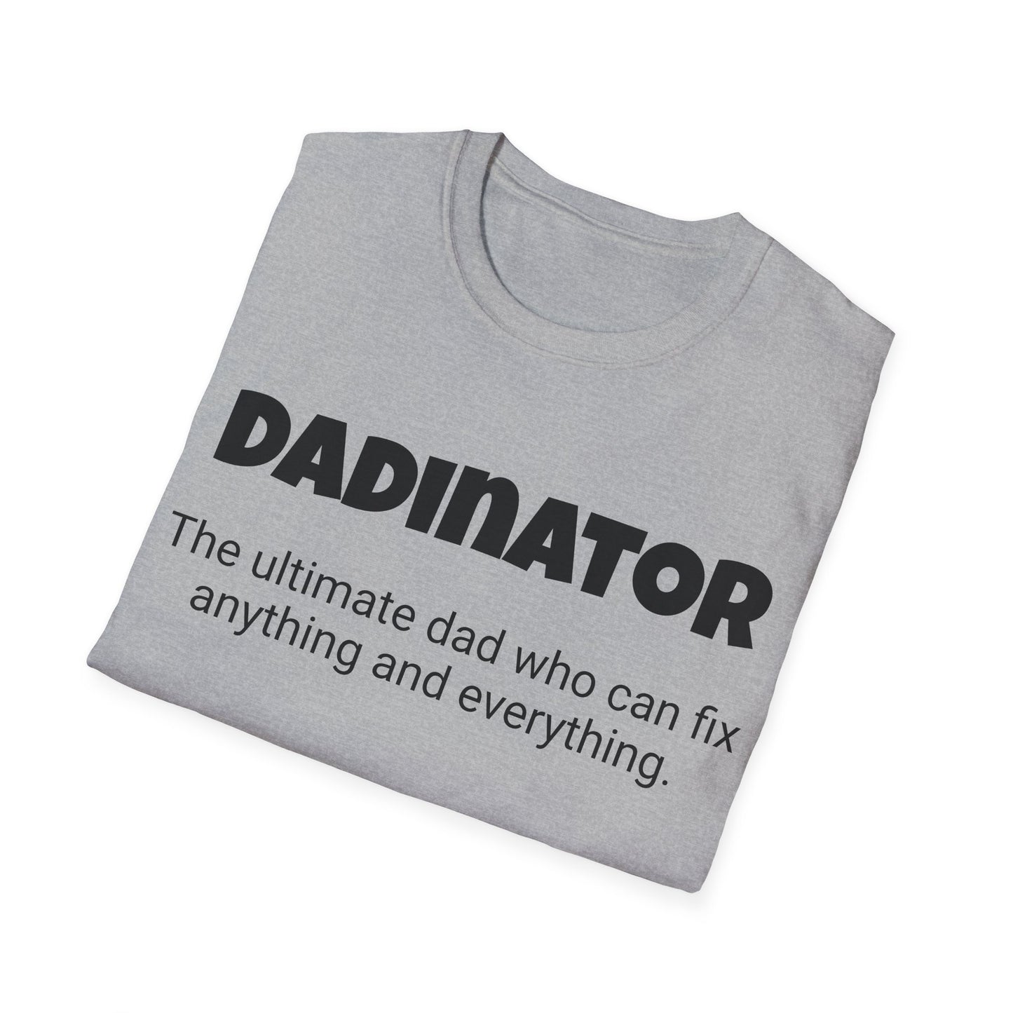 Funny Dad's Mens Softstyle T-shirt,"Dadinator", Father's Day Gift, Tee for Him, Adult Humorous Unique Novelty Apparel Present