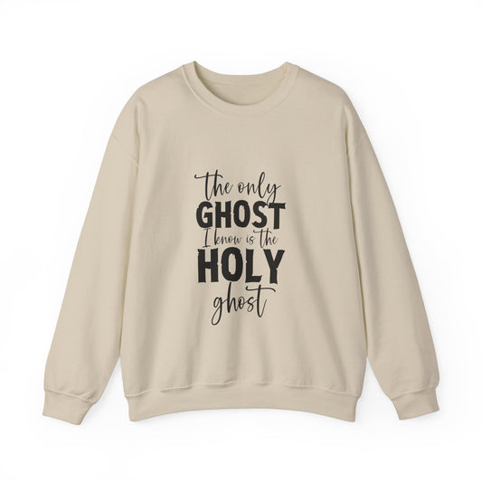 The Only Ghost I Know Is The Holy Ghost Sweatshirt Funny Christian Sweatshirt Funny Halloween Sweater Halloween Gift Cute Holy Ghost Joke