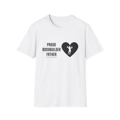 Dad's Profession T-shirt , "Proud Bodybuilder Father" ,Father's Day Gift,Unique Men's Apparel,Novelty Love Appreciation Tee