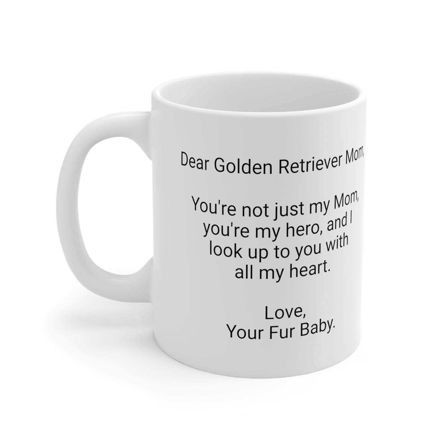 Golden Retriever Mother's Day 11oz Coffee Mug, "..Mom, you're my hero...",Unique Novelty Dog Mother's Present, Dog Mom Gift, Dog Lover Cup, Fur Mom