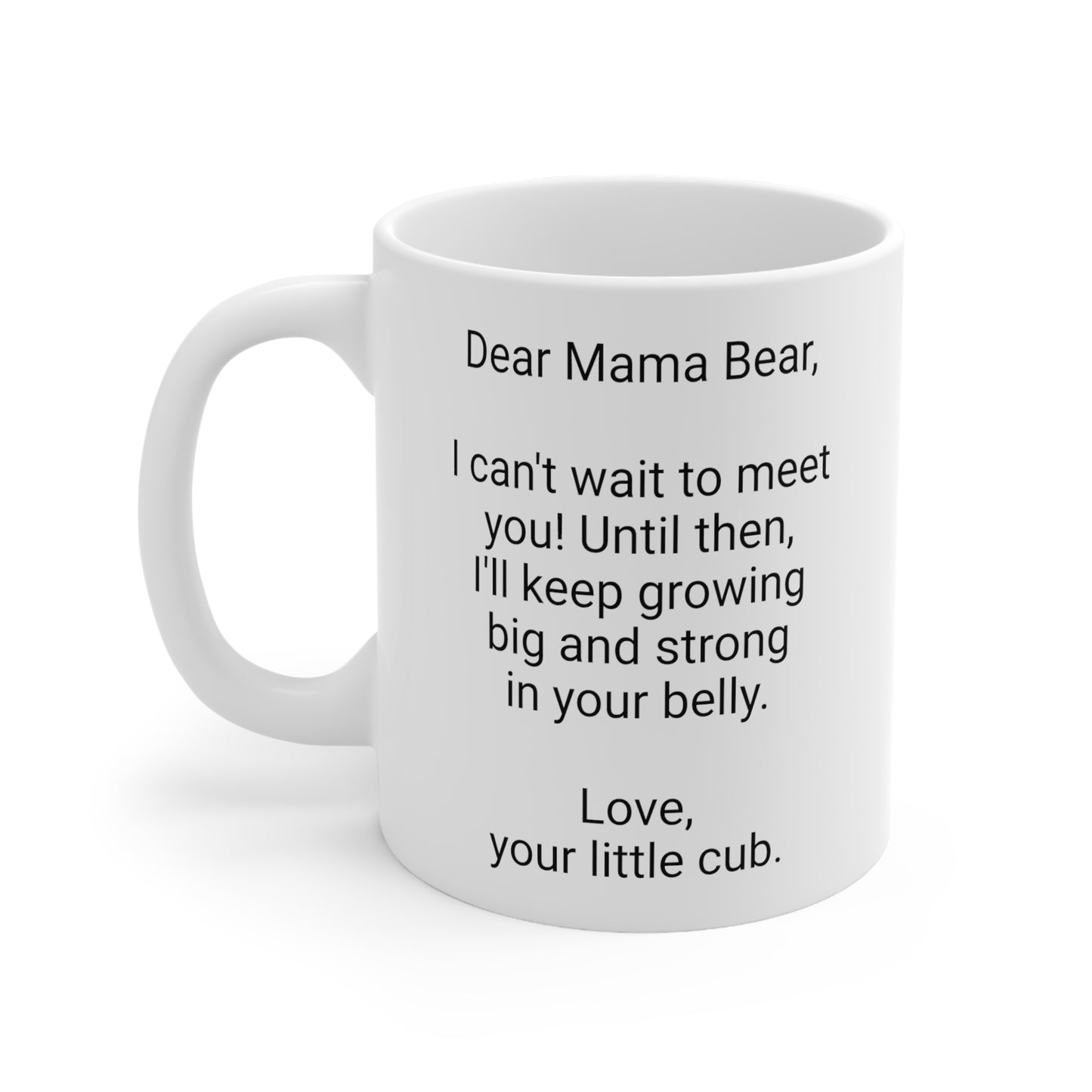 New Mother's 11oz Coffee Mug,"..your little cub.", Mother's Day, Baby shower, Pregnancy Cup, Mom-to-be Gift,Expecting Mommy Present,Baby Mama