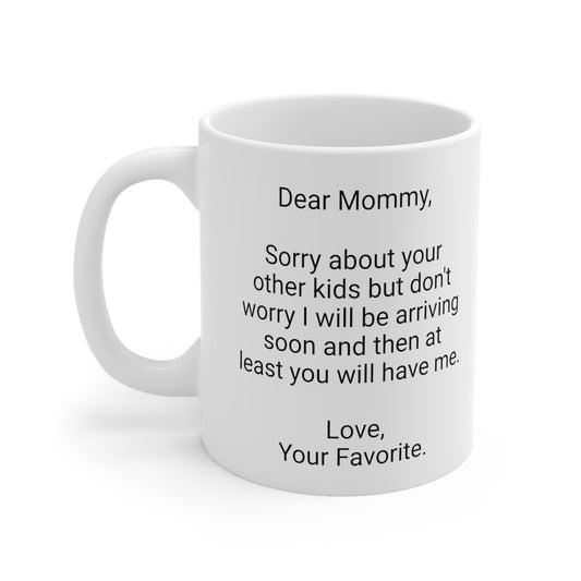 New Mother's 11oz Coffee Mug,"..but don't worry..",Mother's Day, Baby shower, Pregnancy Cup,Mom-to-be Gift,Expecting Mommy Present,Baby Mama