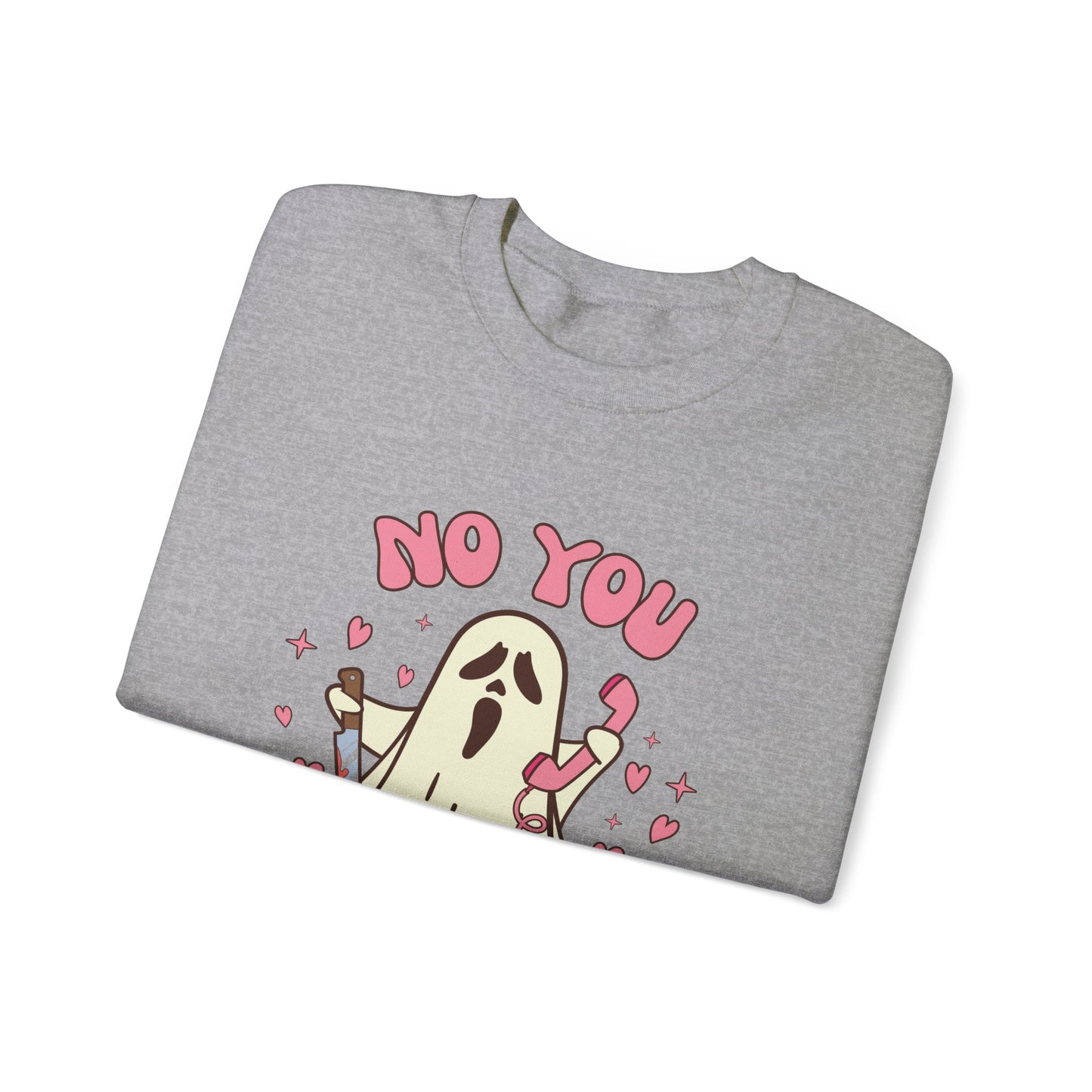 Ghost Halloween Sweatshirt No You Hang Up Sweater Funny Halloween Sweatshirt Funny Ghost Halloween Party Outfit Spooky Season Crewneck Gift