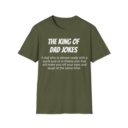 Funny Dad's Mens Softstyle T-shirt, "The King of Dad Jokes", Father's Day Gift, Adult Humorous Unique Novelty Apparel Present