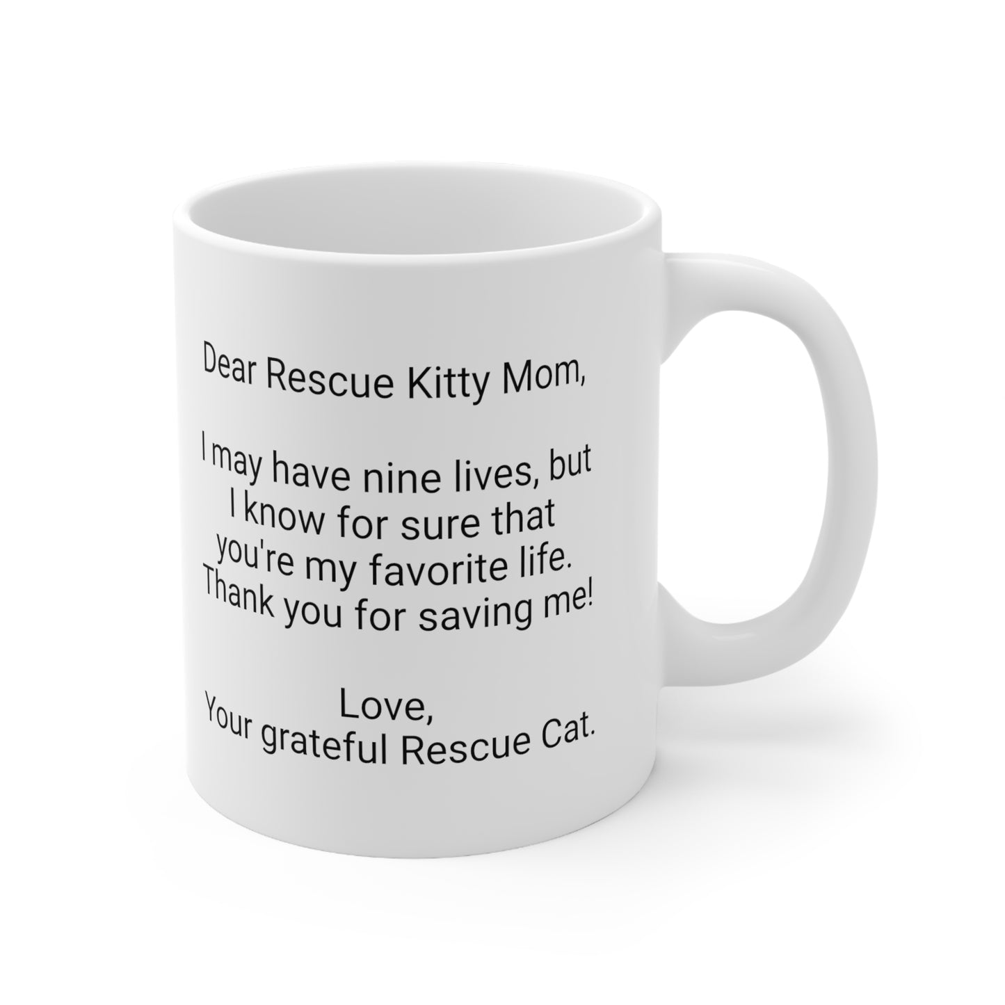 Rescue Cat Mother's Day 11oz Coffee Mug,"I may have nine lives..", Funny Novelty Cat Mother's Present, Rescue Cat Mom Gift, Feline Lover Cup