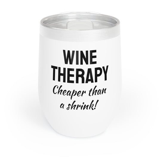 Funny Mother's Chill Wine Tumbler, "Wine therapy...", Mother's Day Gift, Best Present for Mom,Christmas,Birthday, Unique Novelty Bar