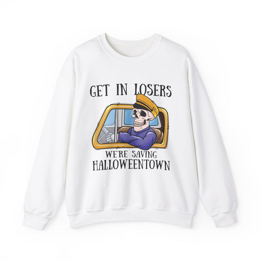 Get In Losers We're Saving HalloweenTown Sweatshirt Funny Halloween Sweater Get In Loser Halloween Crewneck Spooky Season Halloween Outfit