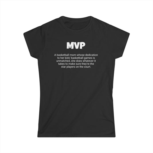 Funny Basketball Mom's Women's Softstyle Tee, "MVP", Mother's Day Gift, Ladies Adult T-shirt Unique Novelty Present