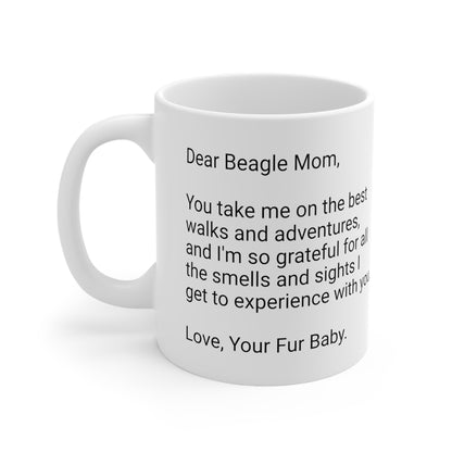 Beagle Mother's Day 11oz Coffee Mug,"You take me on the best...", Unique Novelty Dog Mother's Present, Dog Mom Gift, Dog Lover Cup, Fur Mom