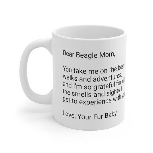 Beagle Mother's Day 11oz Coffee Mug,"You take me on the best...", Unique Novelty Dog Mother's Present, Dog Mom Gift, Dog Lover Cup, Fur Mom