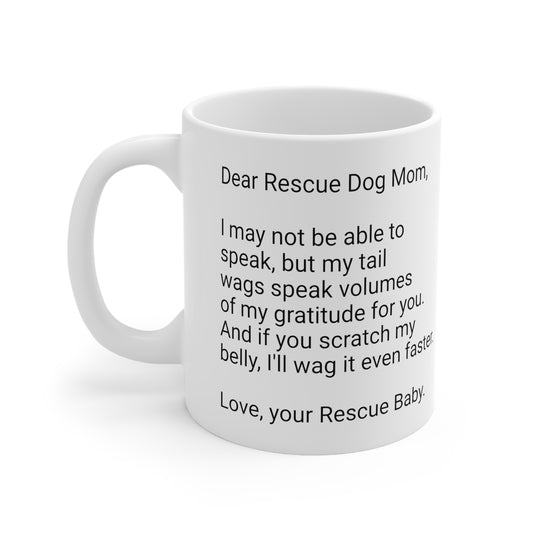 Rescue Dog Mother's Day 11oz Coffee Mug,"..wag it even faster...", Funny Novelty Dog Mother's Present, Rescue Dog Mom Gift, Canine Lover Cup