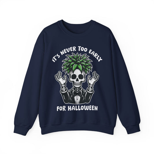 It's Never Too Early for Halloween Sweatshirt Funny Skeleton Plant Lover Sweater Halloween Pot Plant Head Skeleton Pullover Gardening Gift