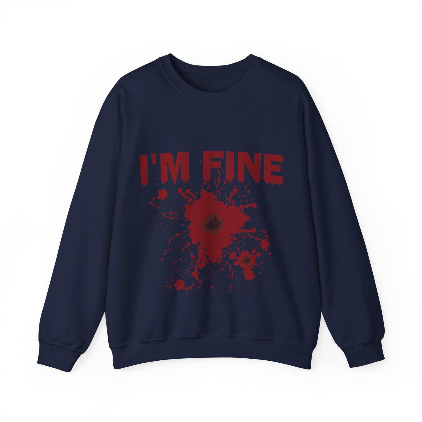 I'm Fine Sweatshirt Bloody Bullet Hole Sweater Funny Halloween Sweatshirt Funny Horror Fan Club Sweater Horror Movie Addict Gift Bloody Tee