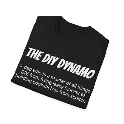 Funny Dad's Mens Softstyle T-shirt, "The DIY Dynamo", Father's Day Gift, Tee for Him, Adult Humorous Unique Novelty Present