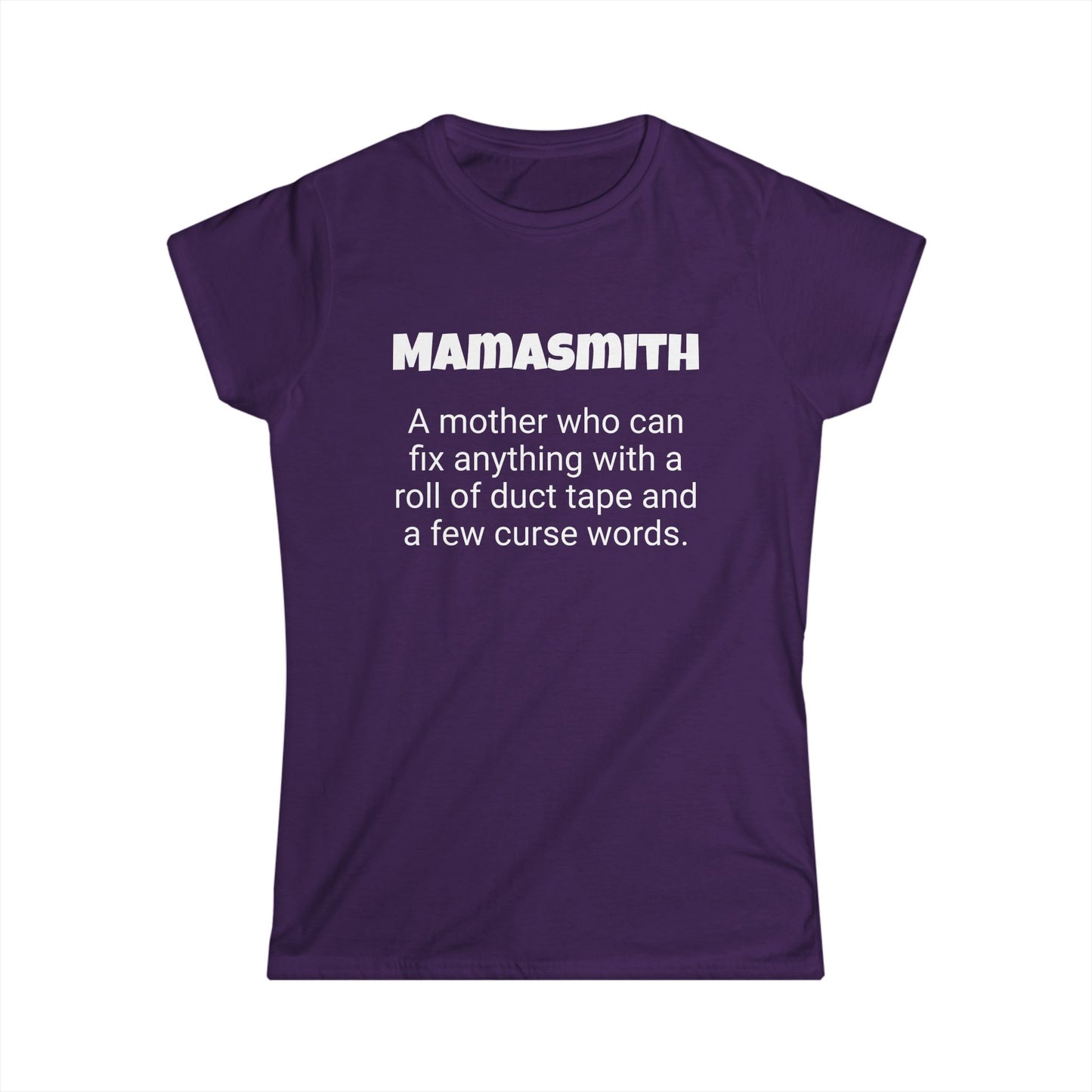 Funny Mom's Women's Softstyle Tee, "Mamasmith", Mother's Day Gift,T-shirt for Her, Ladies Adult Unique Novelty Present