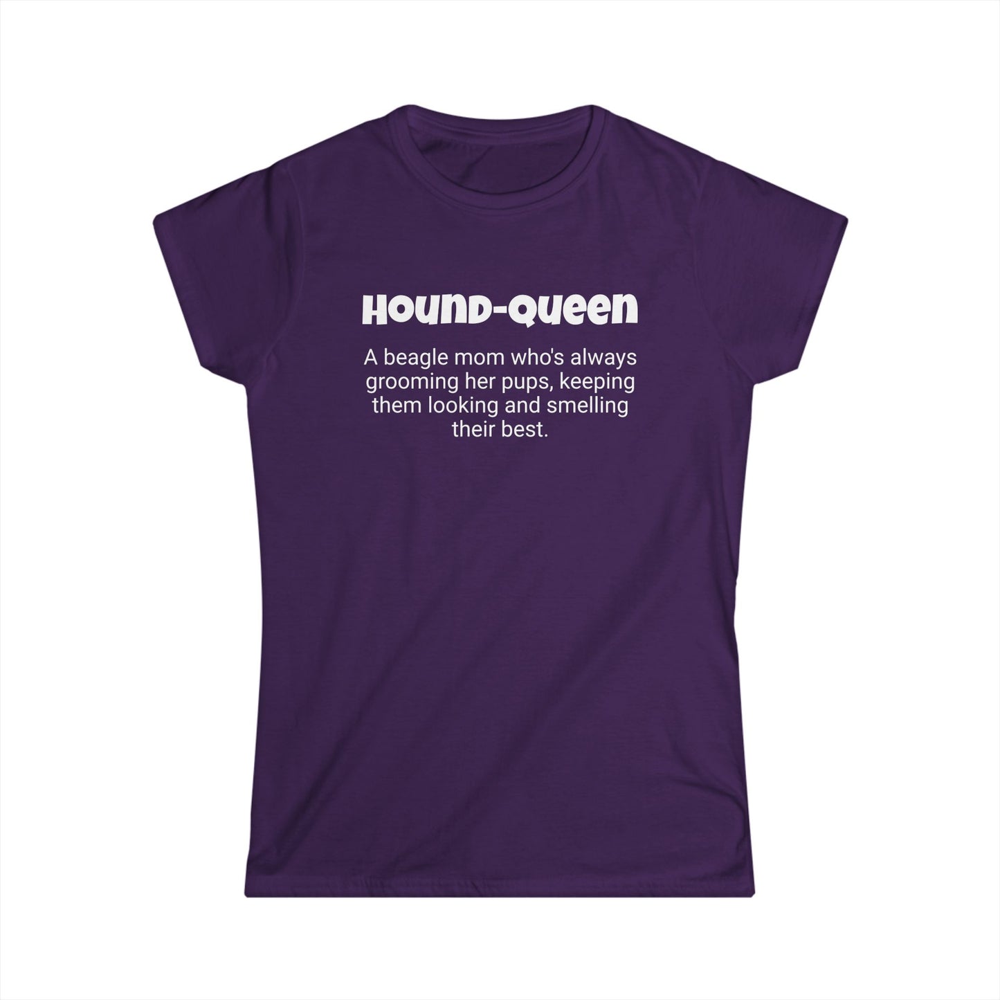 Funny Beagle Mom's Women's Softstyle Tee , "Hound Queen", Dog Fur Mother's Day Gift, Ladies Adult Unique Novelty T-shirt