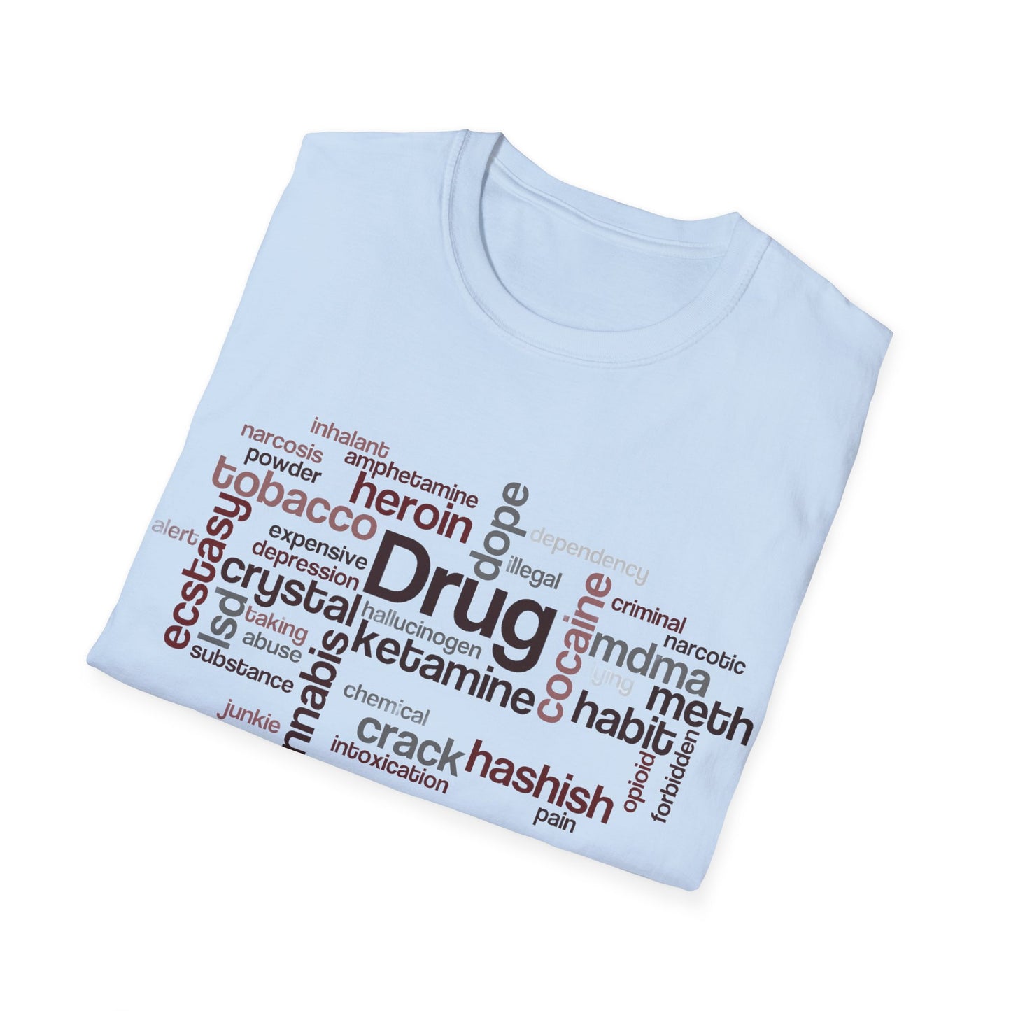 Unisex Drug Types Word Cloud Concept T-shirt, Freedom of Choice Shirt, War on Drugs t shirt, Say No to Drugs, Addiction Tee