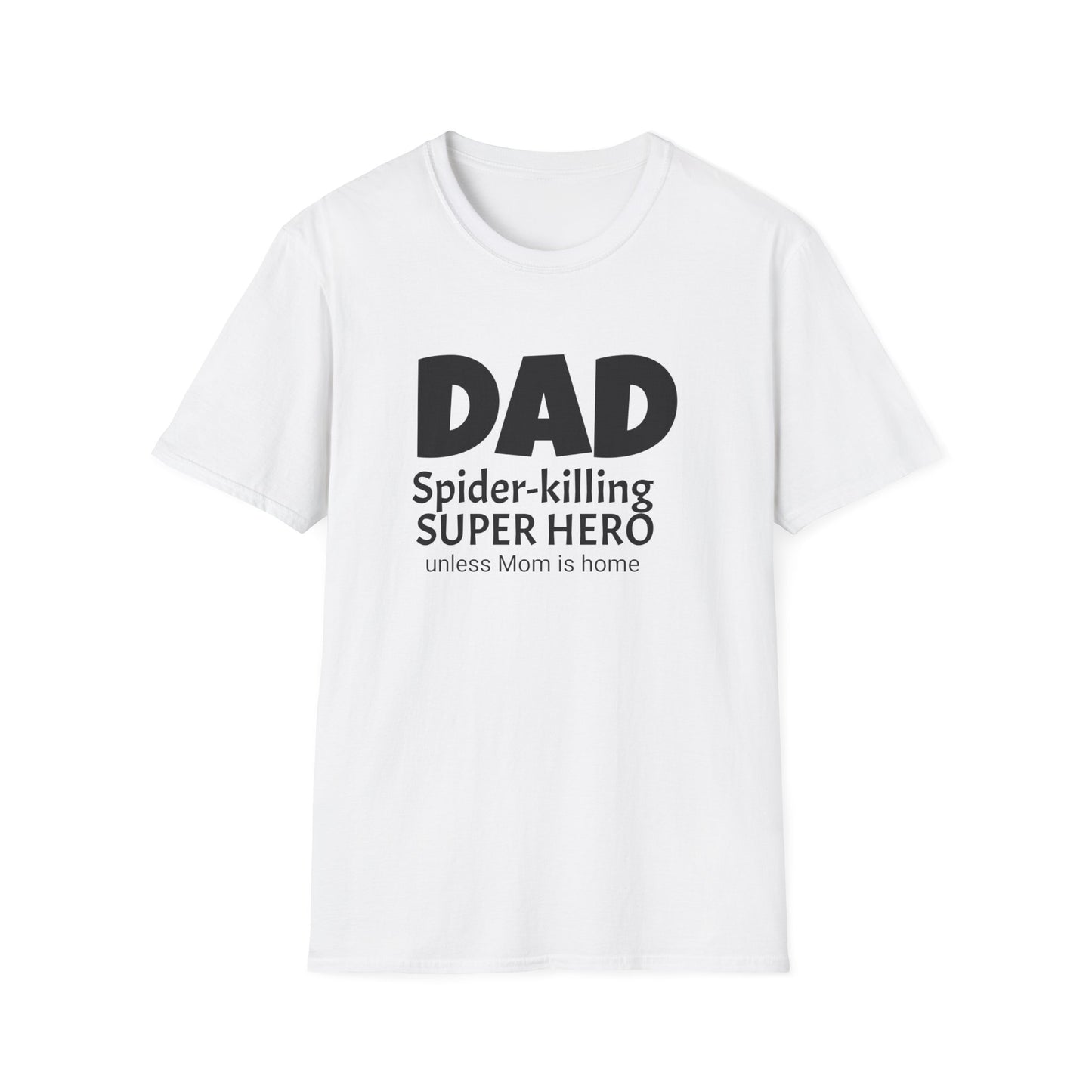 Funny Dad's Mens Softstyle T-shirt, "DAD Spider-killing...", Father's Day Gift, Adult Humorous Unique Novelty Apparel Present